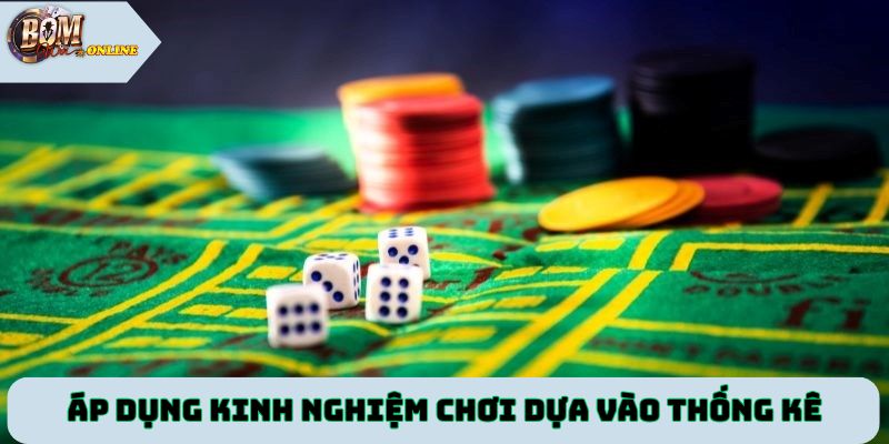 Áp dụng kinh nghiệm chơi tài xỉu dựa vào thống kê