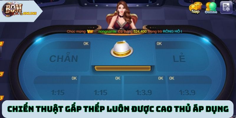 Chiến thuật gấp thếp luôn được nhiều cao thủ áp dụng