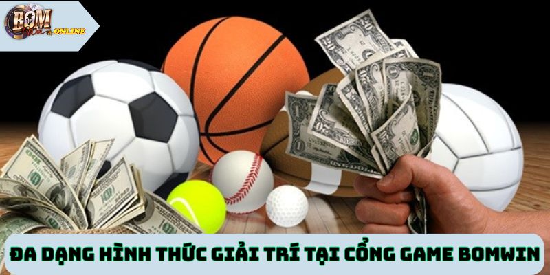 Đa dạng hình thức giải trí tại cổng game uy tín Bomwin