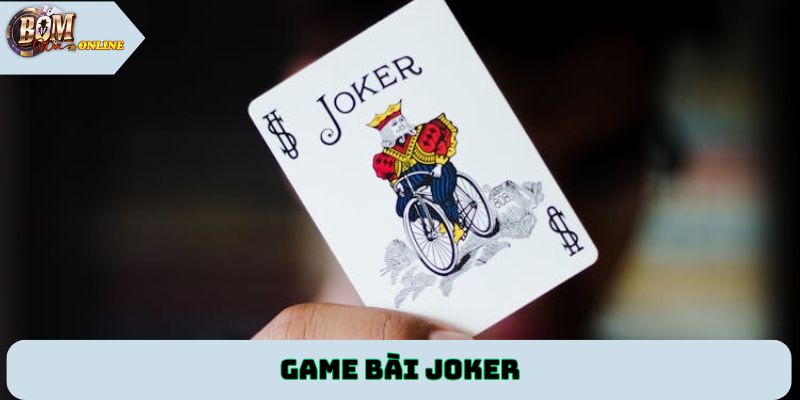 Game bài Joker