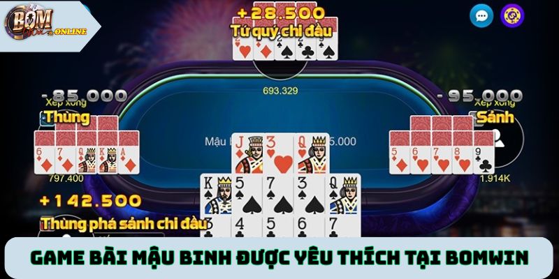 Game bài mậu binh rất được yêu thích tại cổng game Bomwin