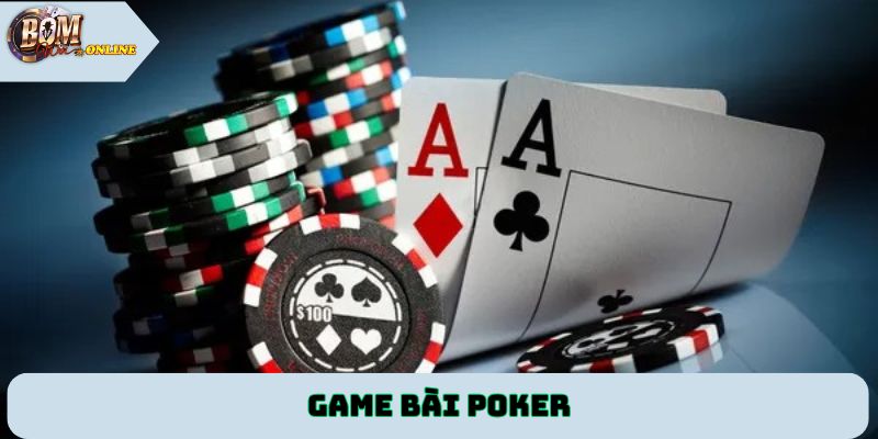 Game bài Poker