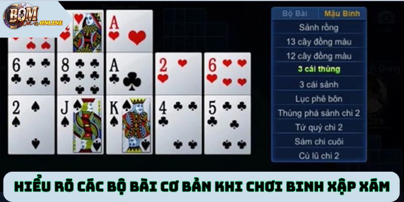 Hiểu rõ các bộ bài cơ bản khi chơi binh xập xám tại Bomwin