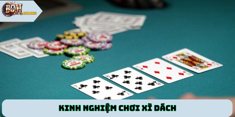 Kinh nghiệm chơi Xì Dách