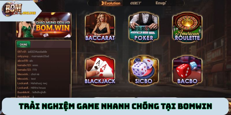 Trải nghiệm các tựa game nhanh chóng tại sòng bài Bomwin