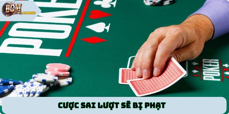 Cược sai lượt sẽ bị phạt