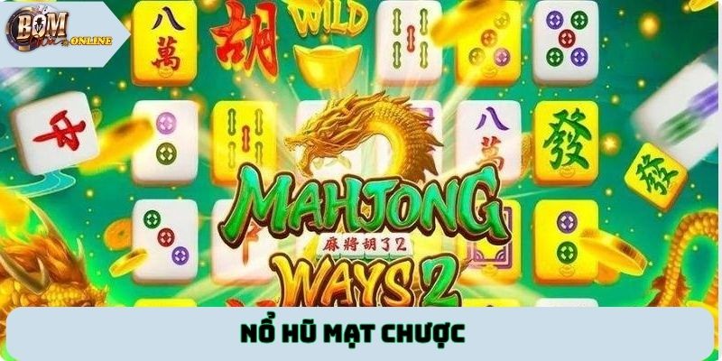 nổ hũ Mạt Chược