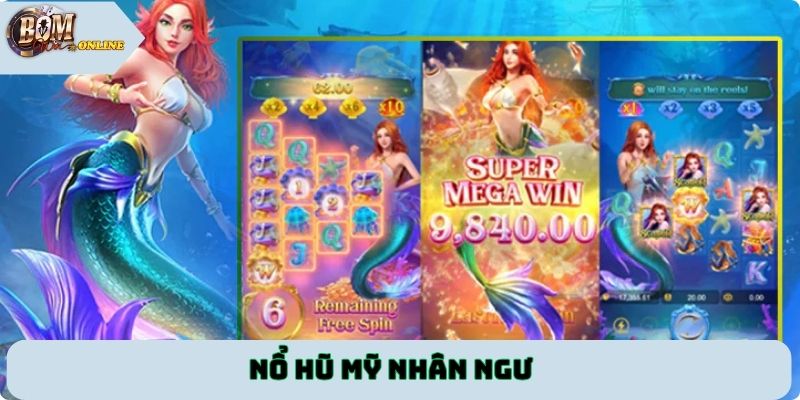 Nổ hũ Mỹ nhân ngư