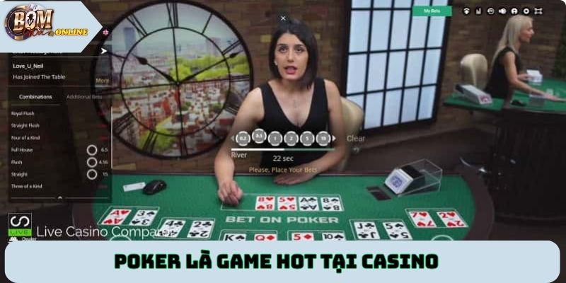 Poker là game hot tại casino