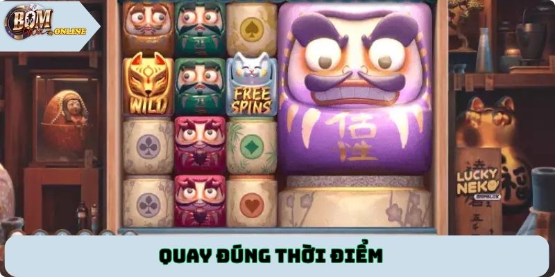 Quay đúng thời điểm