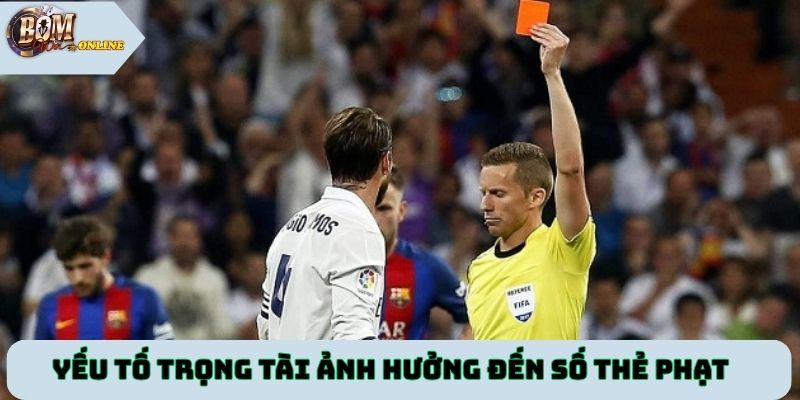 Yếu tố trọng tài ảnh hưởng đến số thẻ phạt