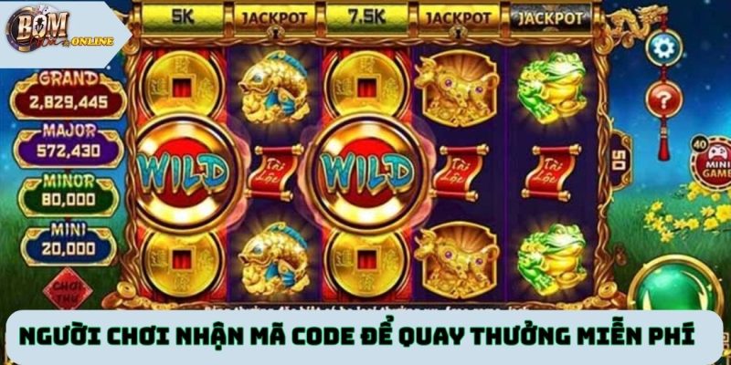 Người chơi nhận mã code để quay thưởng miễn phí